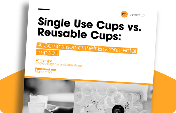 Cover page of a whitepaper PDF downloadable that reviews data to provide a comparison of the environmental impact of single use cups and reusable cups, prepared by bettercup's cofounder Sam Stone.